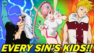 Every Sin's Kids and Their Powers EXPLAINED! All 10 Children of the Seven Deadly Sins in 4 Knights