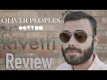 Oliver Peoples Rivetti Review