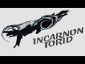 Warframe - Quick Look At: Incarnon Torid