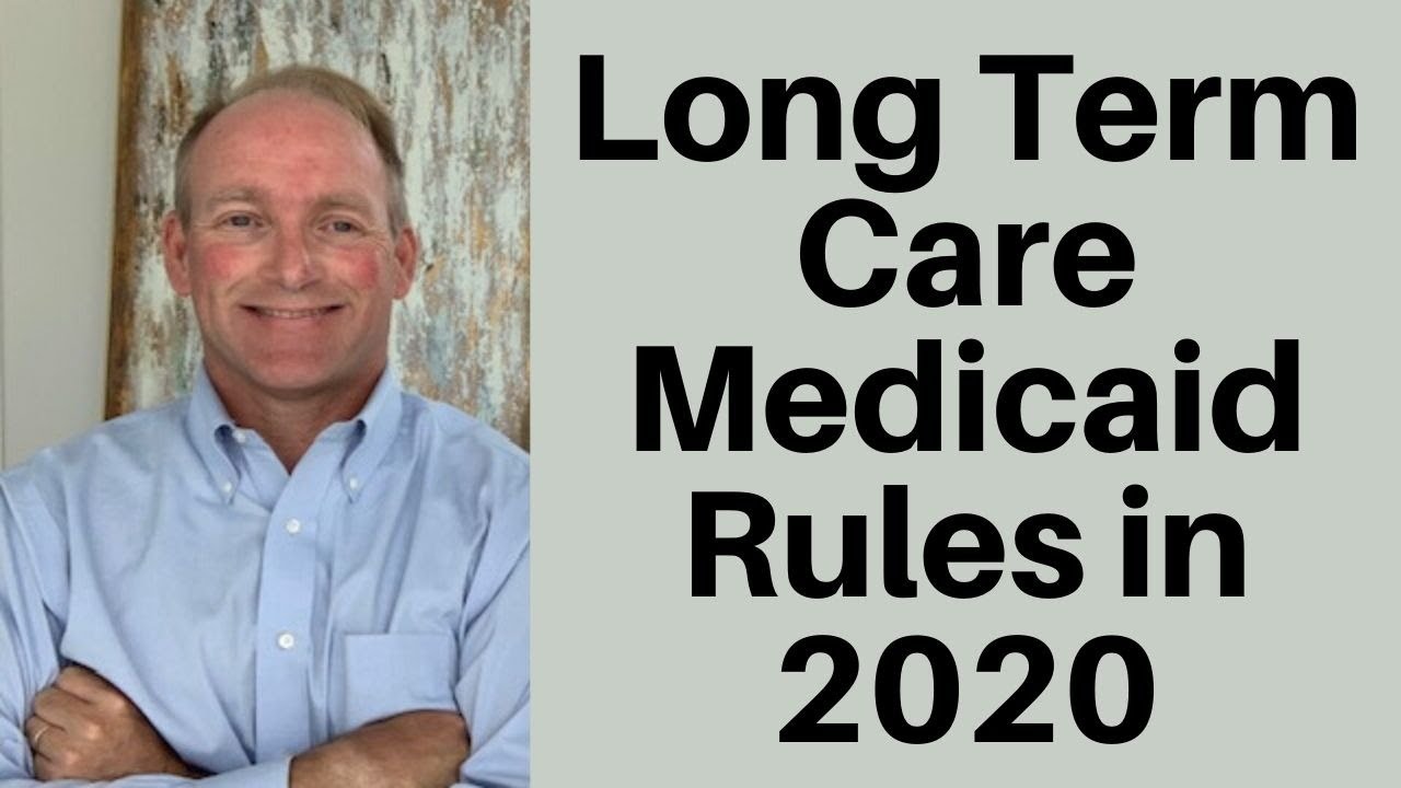 Long Term Care Medicaid Eligibility Rules For 2020 - YouTube