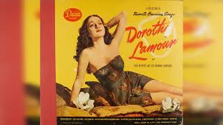 Malihini Mele - Dorothy Lamour  with Dick McIntire And His Harmony Hawaiians