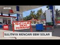 Sulitnya Mencari BBM Solar