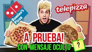 PONGO A PRUEBA Telepizza VS Domino's con mensaje OCULTO para mi NOVIA