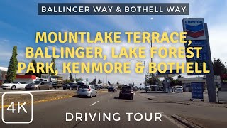 Driving MountLake Terrace, Ballinger, Lake Forest Park, Kenmore and Bothell