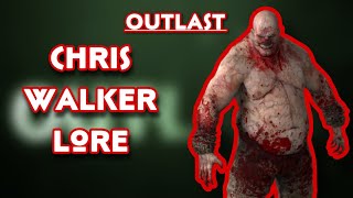 Chris Walker - What happened before Outlast? | Outlast Lore | Funkfried
