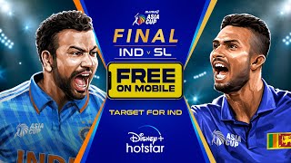Asia cup 2023 | Finals | IND V SL | Target | DisneyPlus Hotstar