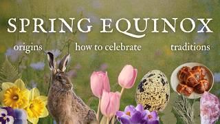 Spring Equinox: How to Celebrate, Origins & Symbolism (Ostara)
