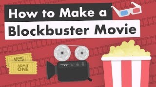 How to Make a Blockbuster Movie