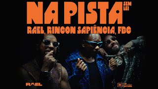 Rael, Rincon Sapiência \u0026 FBC - Na Pista Sem Lei