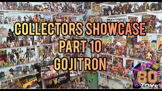 Collectors Showcase - The Gojitron collection