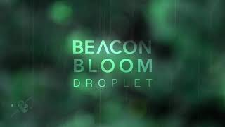 Beacon Bloom - Droplet (Original Mix)