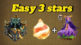 Easy 3 stars with Fireball + Super Witch on townhall 17 | Clash of Clans