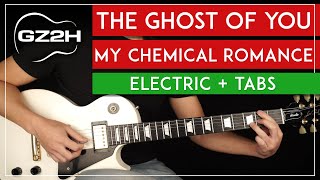 The Ghost Of You Guitar Tutorial My Chemical Romance Guitar Lesson |All Guitar Parts|