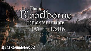 Daily Bloodborne Remaster Update: Day 1,306