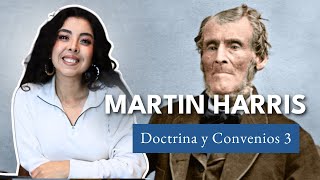 DyC 3 quién era Martin Harris