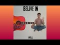 Belive in - ดอกไม้ปลิวไปกับสายลม (Official audio)