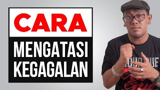 Cara Bangkit Dari Kegagalan - AntiDepresi \u0026 Frustrasi (Video Motivasi)