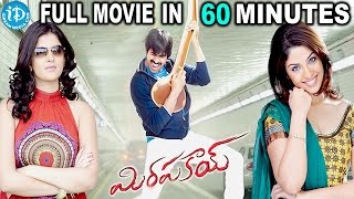 Mirapakay Movie In 60 Minutes | Ravi Teja | Richa Gangopadhyay | Deeksha Seth