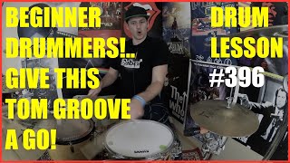 Beginner Drummers, Level Up Your Tom Grooves - Drum Lesson #396