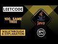 LeetCode 100. Same Tree (Java)
