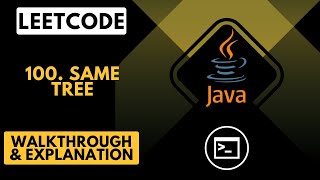LeetCode 100. Same Tree (Java)