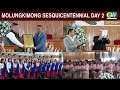 MOLUNGKIMONG SESQUICENTENNIAL DAY 2