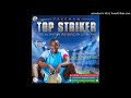 FREEMAN TOP STRIKER ALBUM MIXTAPE (OFFICIAL AUDIO)  MIXED BY DJ LINCMAN