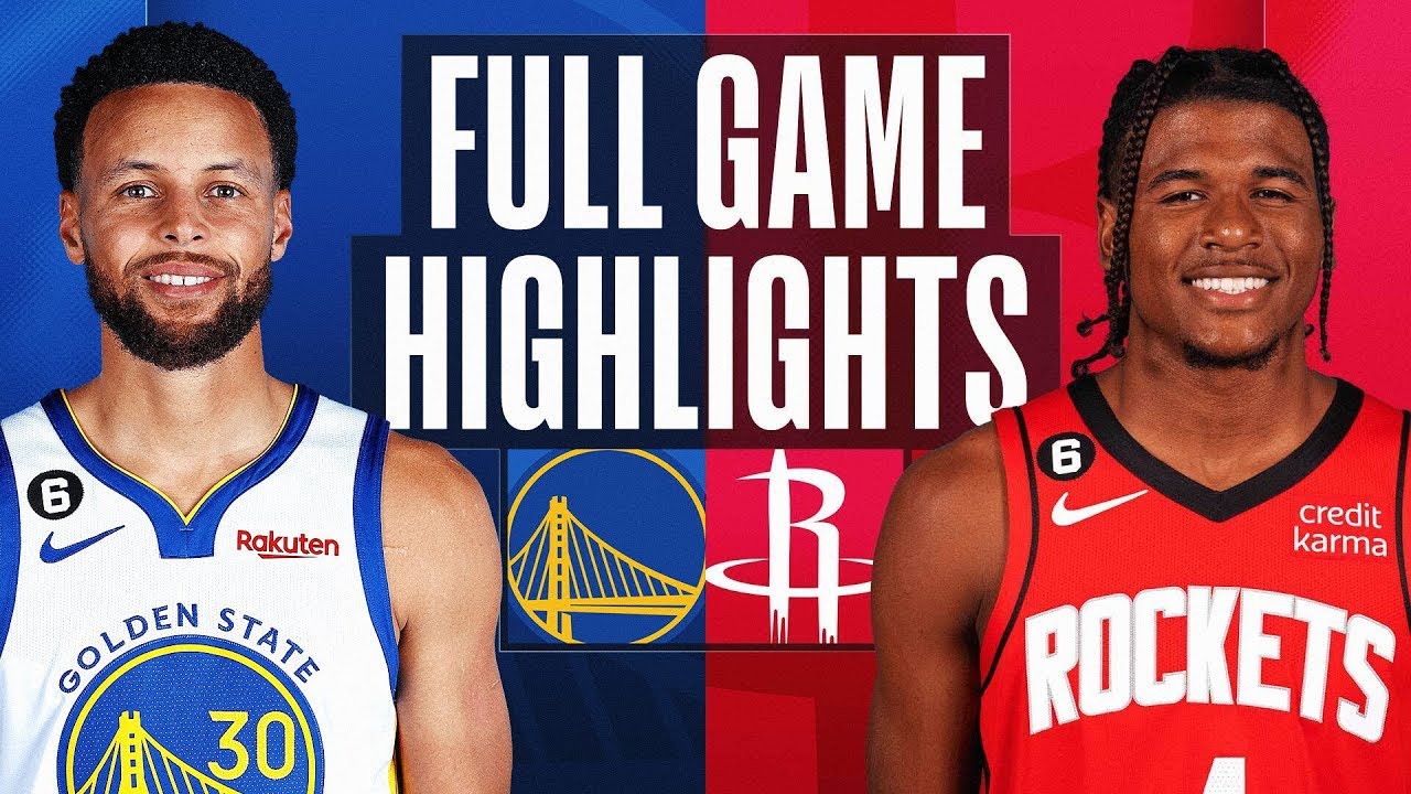 Golden State Warriors Vs. Houston Rockets Full Game Highlights | 2022 ...