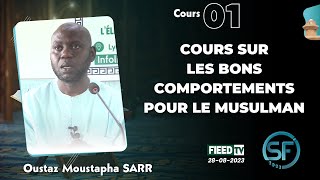 DIRECT SFI AEMD 2023 | Cours 1 sur les bons comportements | Oustaz Abou Anas Moustapha SARR