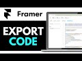 How to Export Code from Framer 2025 (QUICK GUIDE)