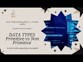 Java Data Types Explained Visually | Primitive vs Non-Primitive Made Easy for Beginners