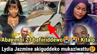 Abayimbi 23 bafiriddewo😭! Kitalo, biibino.../Lydia Jazmine bamuswazizza mukaziwattu😢, ensonga yiino🤔