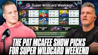 The Pat McAfee Show's Picks For Super Wildcard Weekend  (NFL Playoffs Week 1)