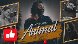 ANIMAL Feeling MASHUP nonstop - ANIMAL JUKEBOX | ANIMAL MOVIE / pehle bhi mein