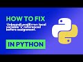 How to fix  UnboundLocalError: local variable 'x' referenced before assignmen... in Python