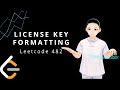 Leetcode 482 - License Key Formatting (JAVA Solution Explained!)