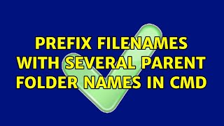 Prefix filenames with several parent folder names in cmd