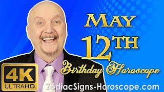 May 12 Zodiac Horoscope and Birthday Personality | May 12th Birthday Personality Horoscope Astrology
