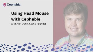 Using Head Mouse with Cephable