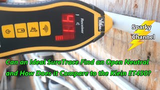 Can an Ideal SureTrace Circuit Tracer Find an Open Neutral and How Does It Compare to A Klein ET450?