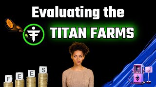 TITANX CRYPTO - Evaluation of TITAN FARMS - Ethereum Fees May Hinder #TITANX Adoption (EXPENSIVE)