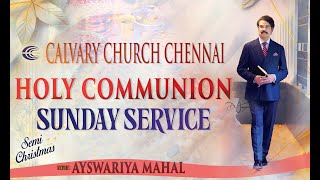 Sunday Service #live | 1st Dec 2024 | Dr Jayapaul | Calvary Church Chennai