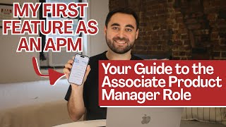 Become (and succeed as) an Associate Product Manager: Tips from a Senior PM