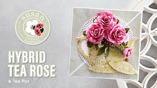 Spellbinders Hybrid Rose & Teapot by Susan Tierney-Cockburn How-To