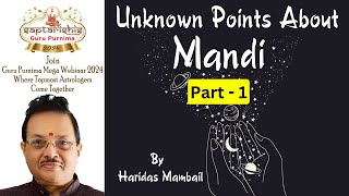 Unknown Points About Mandi by Haridas Mambail Guru Purnima 2024 Part 1