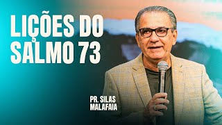 PR SILAS MALAFAIA  I LIÇÕES DO SALMO 73