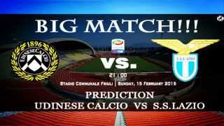Prediction Udinese Calcio VS SS Lazio Serie A HD | Sunday 15 February 2015