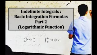 Basic Integration Formulas : Part 2 (Integrals Leading to ln Functions)
