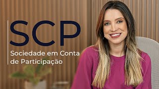 Sociedade em Conta de Participação (SCP)