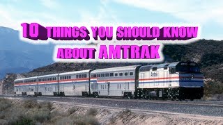 Top 10 things to know about Amtrak. This is a re-upload.